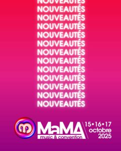 Les nouveautés du festival MaMA 2025 Music & Convention